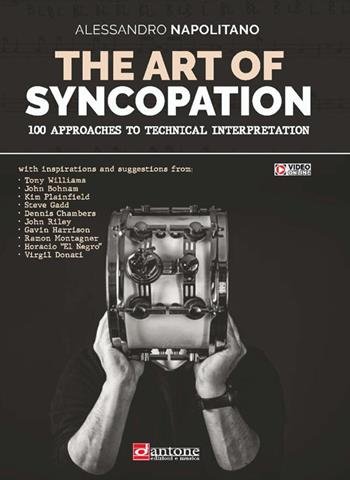 The art of syncopation. 100 approaches to technical interpretation. Ediz. italiana e inglese. Con video online - Alessandro Napolitano - Libro Dantone Edizioni e Musica 2025 | Libraccio.it