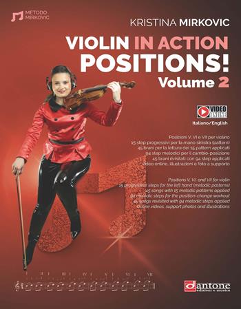 Violin in action. Positions. Metodo. Ediz. italiana e inglese. Con video online. Vol. 2 - Kristina Mirkovic - Libro Dantone Edizioni e Musica 2025, Didattica | Libraccio.it