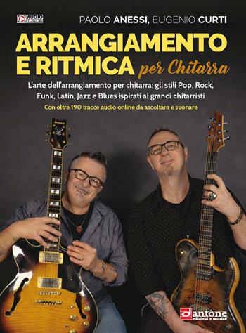 Arrangiamento e ritmica per chitarra. Metodo. Con File audio online - Paolo Anessi, Eugenio Curti - Libro Dantone Edizioni e Musica 2026, Didattica | Libraccio.it