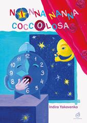 Ninna nanna coccolosa. Ediz. illustrata