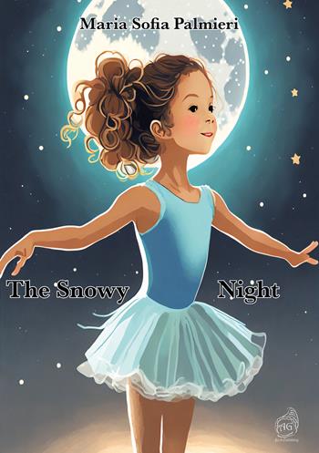 The Snowy Night - Maria Sofia Palmieri - Libro AG Book Publishing 2025 | Libraccio.it