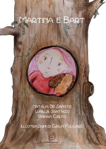 Martina e Bart - Natalia De Sanctis, Lucilla Scatarzi, Chiara Gelfo - Libro AG Book Publishing 2025, La biblioteca delle fate | Libraccio.it