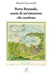 Porto Rotondo, storia di un'emozione che continua