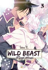 Wild beast. Forest house. Vol. 3
