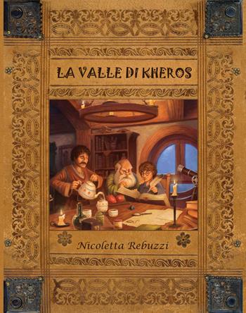 La valle di Kheros. Ediz. ad alta leggibilità - Nicoletta Rebuzzi - Libro The Hidden Name Company 2024 | Libraccio.it