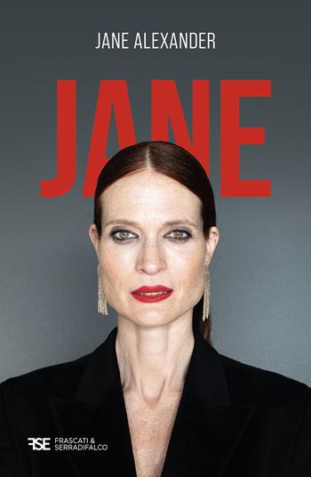 Jane - Jane Alexander - Libro Frascati & Serradifalco 2024 | Libraccio.it