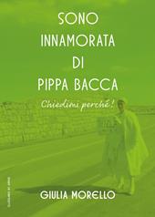 Sono innamorata di Pippa Bacca, chiedimi perché!