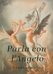 Parla con l’angelo