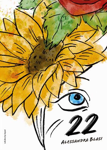 22 - Alessandra Blasi - Libro LdiLibro by Arpod 2025 | Libraccio.it