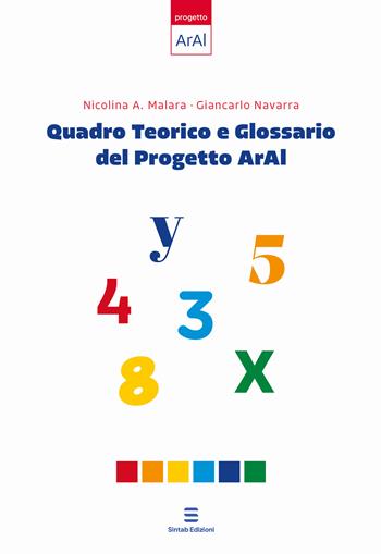 Quadro teorico e glossario del Progetto ArAl - Nicolina A. Malara, Giancarlo Navarra - Libro Sintab Edizioni 2024 | Libraccio.it