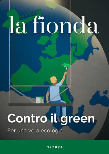 La fionda (2024). Vol. 1: Contro il green. Per una vera ecologia  - Libro Rogas 2024 | Libraccio.it