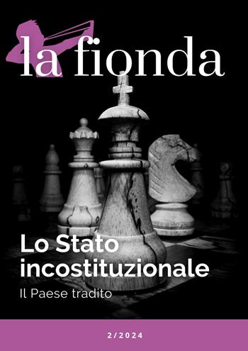 La fionda (2024). Vol. 2: Lo stato incostituzionale. Il paese tradito  - Libro Rogas 2025 | Libraccio.it