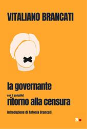 La governante. Con il pamphlet «Ritorno alla censura»