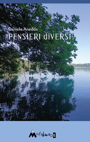 Pensieri DIversi - Daniele Anedda - Libro Ass. Multimage 2024, PoEtica | Libraccio.it