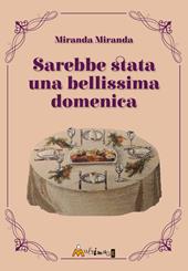 Sarebbe stata una bellissima domenica