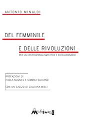 Del femminile e delle rivoluzioni. Per un costituzionalismo etico e rivoluzionario