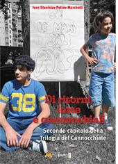 Di ritorni, lotte e cannocchiali. Secondo capitolo della Trilogia del Cannocchiale