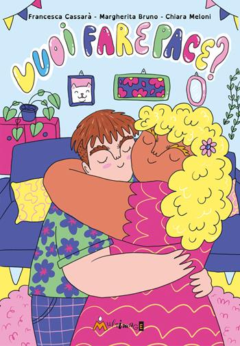 Vuoi fare pace? - Francesca Cassarà, Margherita Bruno - Libro Ass. Multimage 2024, L' isolachec'è | Libraccio.it