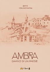 Ambra diario di un paese. Ediz. illustrata