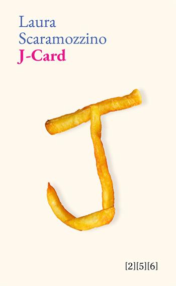 J-Card - Laura Scaramozzino - Libro 256 Edizioni 2023, Collana 5 | Libraccio.it