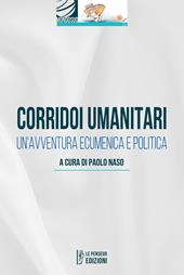 Corridoi umanitari. Un'avventura ecumenica e politica