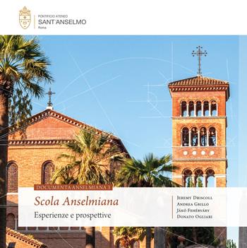 Scola anselmiana. Esperienze e prospettive - Jeremy Driscoll, Andrea Grillo, Donato Ogliari - Libro Editoriale Romani 2024 | Libraccio.it