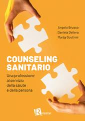 Counseling sanitario. Una professione al servizio della salute e della persona