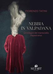 Nebbia in Valpadana. Le indagini del maresciallo Papastratos