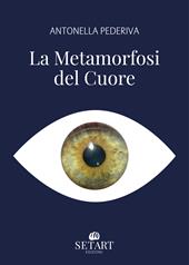 La metamorfosi del cuore