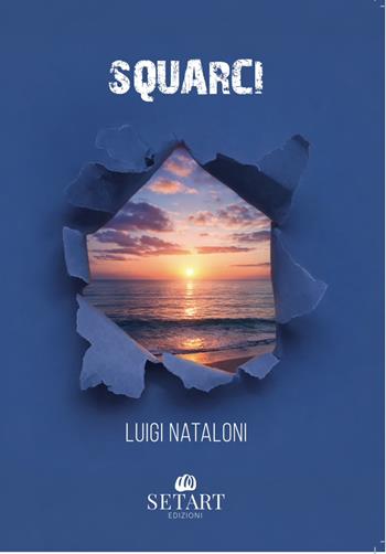 Squarci - Luigi Nataloni - Libro Set Art 2026 | Libraccio.it