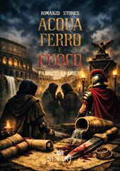 Acqua ferro e fuoco