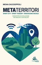 Metaterritori. Smart city. Smart tourism. Innovazione sociale