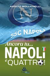 Ancora tu... Napoli e quattro!