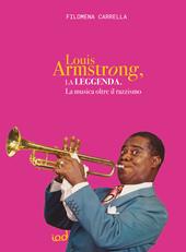 La leggenda di Louis Armstrong. La musica oltre il razzismo