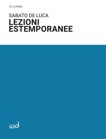 Lezioni estemporanee - Sabato De Luca - Libro Edizioni Iod 2025, Le perle | Libraccio.it
