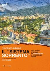 Il «sistema Sorrento». Una storia italiana di corruzione e resistenza civile