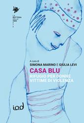 Casa blu. Rifugio per donne vittime di violenza