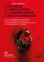 Il filo nero del depistaggio dell'agenda rossa di Paolo Borsellino