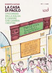 La Casa di Paolo. I picciriddi della Kalsa e l’amore che cambia i destini
