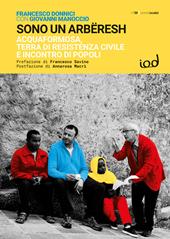 Sono un arbëresh. Acquaformosa, terra di resistenza civile e incontro di popoli