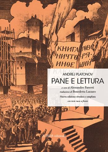 Pane e lettura. Testo russo a fronte. Ediz. bilingue - Andrej Platonov - Libro Linea Edizioni 2023, Linea saggistica | Libraccio.it