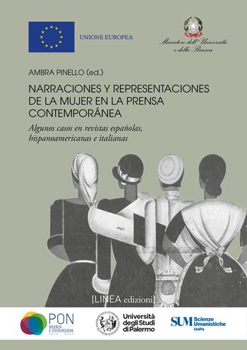 Narraciones y representaciones de la mujer en la prensa contemporánea. Algunos casos en revistas españolas, hispanoamericanas e italianas - Ambra Pinello - Libro Linea Edizioni 2024, Linea saggistica | Libraccio.it