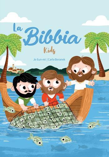 La Bibbia kids. Bambini e ragazzi. Ediz. a colori - Eun-mi Jo, Carlo Beranek - Libro Linea Edizioni 2025, Linea Ragazzi | Libraccio.it
