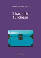 Il bauletto turchese. Ediz. integrale