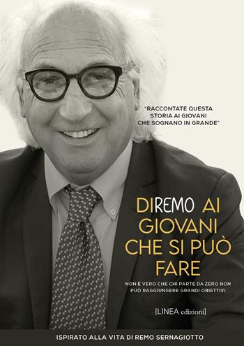 Diremo ai giovani che si può fare - Carlo Brusadin - Libro Linea Edizioni 2025, Narrativa | Libraccio.it
