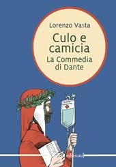 Culo e camicia. La commedia di Dante