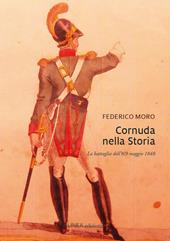 Cornuda nella storia. La battaglia dell'8-9 maggio 1848