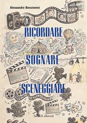 Sognare, ricordare, sceneggiare