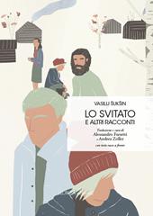 Lo svitato e altri racconti. Testo russo a fronte. Ediz. integrale