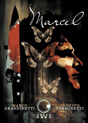 Marcel - Marco Grandinetti, Ernesto Carbonetti - Libro Green Moon Comics 2023, Tundra | Libraccio.it